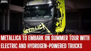 METALLICA To Embark On Summer Tour With Electric And Hydrogen-Powered Trucks