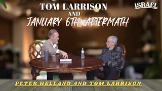 Tom Larrison and January 6th Aftermath