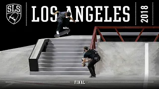 2018 SLS World Tour: Los Angeles, CA | FINAL | Full Broadcast