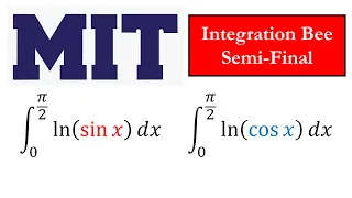 MIT Integration Semi-finals, ln(cos x) and ln(sin x)