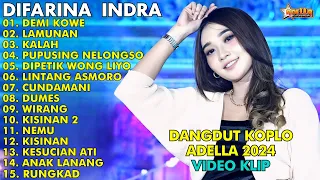 DEMI KOWE, LAMUNAN, KALAH - LAGU DANGDUT KOPLO 2024 | DIFARINA INDRA HENNY ADELLA FULL ALBUM 2024