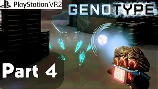 Genotype VR Part 4 on PS VR2