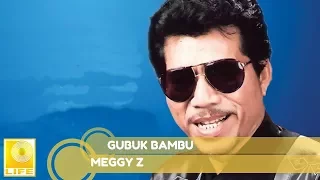 Meggy Z - Gubuk Bambu (Official Audio)