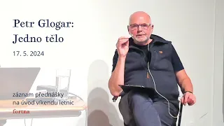 Petr Glogar: Jedno tělo