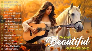 The 200 Most Beautiful Guitar Melodies In The World 🎸 This Music Can Be Listened To Forever