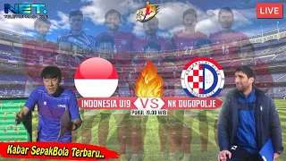 🔴LIVE TIMNAS INDONESIA U19 VS NK DUGOPOLJE, Calon Pemain Naturalisasi Indonesia Direkrut Klub Belgia