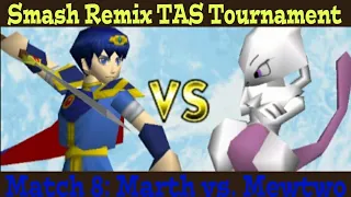 Smash Remix TAS Tournament | Match 8: Marth vs. Mewtwo