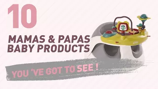 Mamas & Papas Baby Products Video Collection // New & Popular 2017