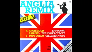 Angie Gold / Astaire - Anglia Remix Volume 2 (Eat You Up / The Power Of Love)