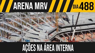 ARENA MRV | 5/10 AÇÕES NA ÁREA INTERNA | 24/08/2021