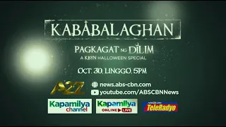 Kababalaghan: Pagkagat ng Dilim ngayong Oktubre 30 na! | KBYN: Kaagapay ng Bayan