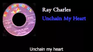 Ray Charles - Unchain My Heart - w lyrics