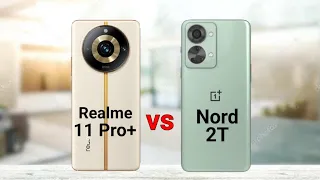 Realme 11 Pro Plus vs OnePlus Nord 2T