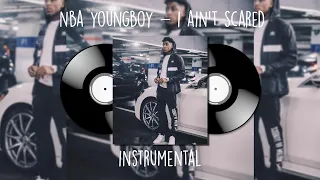 NBA YoungBoy - I Ain’t Scared [OFFICIAL INSTRUMENTAL]