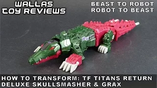 How to transform DELUXE SKULLSMASHER from Transformers Titans Return | Wallas Toy Reviews