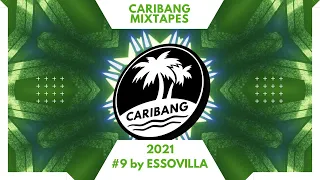 CariBang Mix 2021 | #9 | Moombathon, Dancehall, Afro House by ESSOVILLA