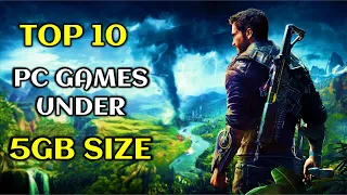 Top 10 Best PC Games Under 5GB Size | 2Gb Ram, 4Gb Ram Pc Games | Bes Graphics Games For Low End  PC