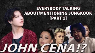 John Cena!? - Everybody talking about/mentioning Jungkook (part 1) | Reaction