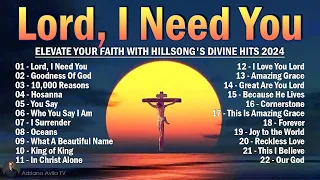 Lord, I Need You, Hosanna,... | Hillsong United Playlist 2024 // Praise & Worship Songs Lyrics ️#119