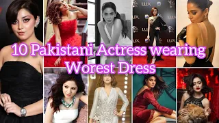 10 Pakistani Actress wearing Worest Dress | Pakistani Actress Bold Dress |Pakistani Actress Dresses|