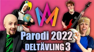 Melodifestivalen 2022 PARODI - Deltävling 3