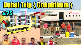 Gokuldham Wale Gye Dubai ghumane || Gokuldham society GTA 5 #75