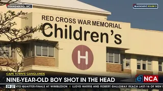 Cape Town's Ganglands | Nine-year-old boy shot in the head