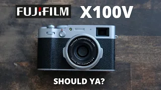 Would I get a Fujifilm X100V?
