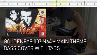 GoldenEye 007 (N64) - Main Theme (Bass Cover with Tabs)