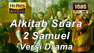 Alkitab Suara - 2 Samuel Versi Drama Full HD, pasal & ayat.