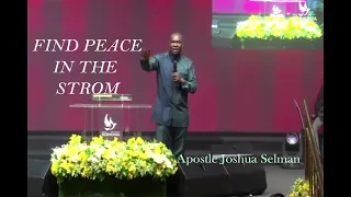 NO MATTER WHAT YOU ARE GOING THROUGH, FIND PEACE FIRST - APOSTLE JOSHUA SEMAN