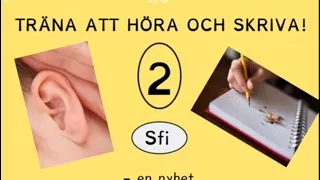 Träna HÖRA & SKRIVA 2, Sfi