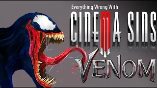 Everything Wrong With CinemaSins: Venom in 15 Minutes or Less
