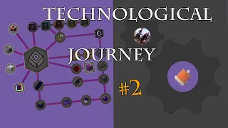 Technological Journey - 02 - A journey through the age of steam!