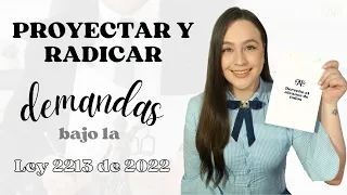 Proyectar y radicar demandas bajo la Ley 2213 de 2022