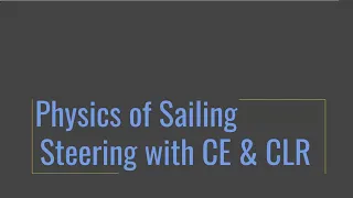 Physics of Sailing - Steering with CE and CLR
