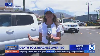 Maui death toll reaches 100; residents survey the destruction