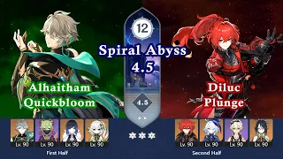 Alhaitham Quickbloom & Diluc Plunge Vape | Spiral Abyss 4.5 | Floor 12 | Genshin Impact