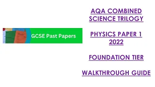 AQA Combined Science Trilogy: 2022 Physics Paper 1F Walkthrough