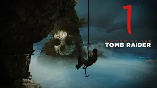 Прохождение Shadow of the Tomb Raider (2018) - Сложность "фатальная одержимость". Тринити #1