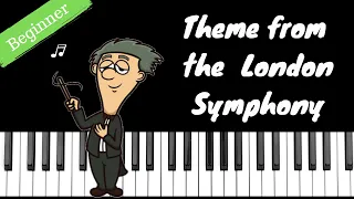 Theme from the London Symphony - Franz Joseph Haydn | BEGINNER Piano Tutorial