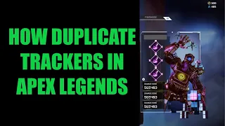 How to duplicate trackers in apex legends