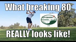 What Breaking 80 REALLY looks like! | Riverside Golf Course | Tieds