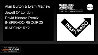 Alan Burton & Lyam Mathew - Jewell Of London (David Kinnard Remix)