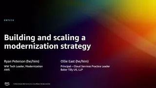 AWS re:Invent 2022 - Building and scaling a modernization strategy (ENT214)