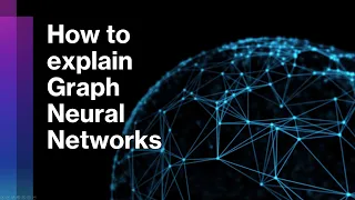 How to explain Graph Neural Networks (with XAI)