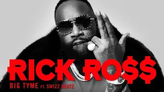 Rick Ross - BIG TYME Feat Swizz Beatz (Official Audio)