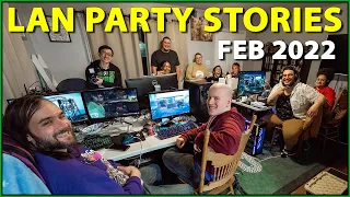 LAN Party Stories: Back to Normal Again (February 2022)