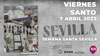 🔴 VIERNES SANTO | SEMANA SANTA SEVILLA 2023