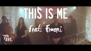 This Is Me (The Greatest Showman) - 7th Ave ft. Emoni (Official Video)